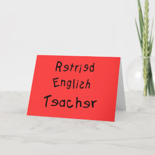 Retired English Teacher  (MISPELLED) Card