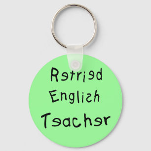 Retired English Teacher  (MISPELLED) Key Ring