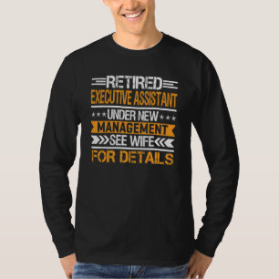 Retired Executive Assistant Under New Management S T-Shirt