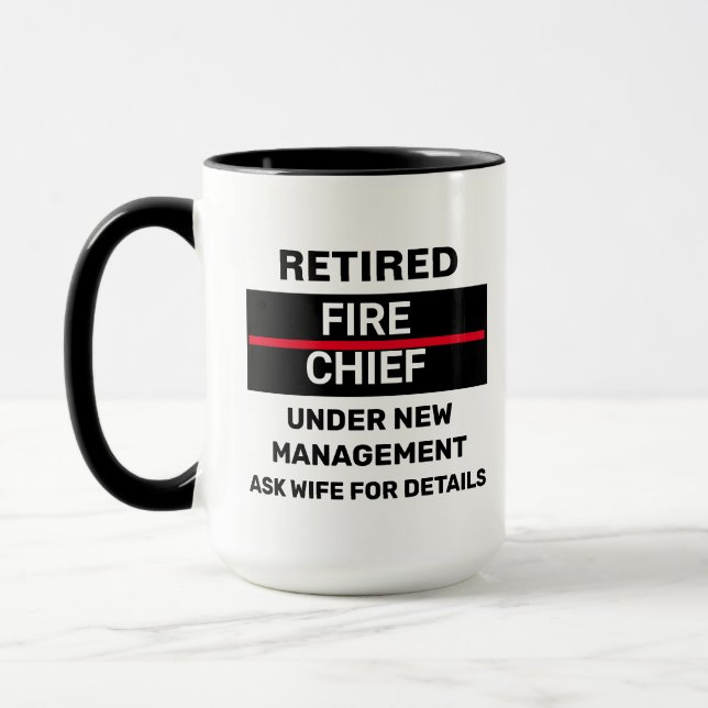 Retired Fire Chief Funny Retirement  Mug (Left)