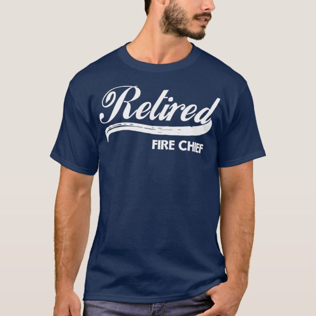 Retired Fire Chief Funny Retirement Party Gift T-Shirt (Front)