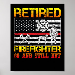 Retired Firefighter 60th Birthday Thin Red Line Poster