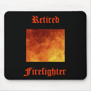 Retired Firefighter Mousepad