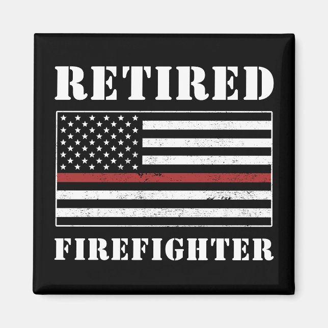 Retired Firefighter Thin Red Line Retirement Gifts Magnet (Front)