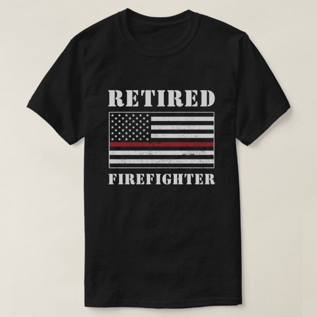 Retired Firefighter Thin Red Line Retirement Gifts T-Shirt (Design Front)