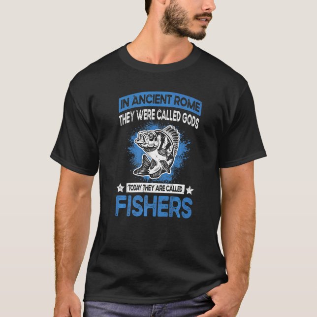 Retired Fisher & Angler Saying  Fisherman & Fishin T-Shirt (Front)