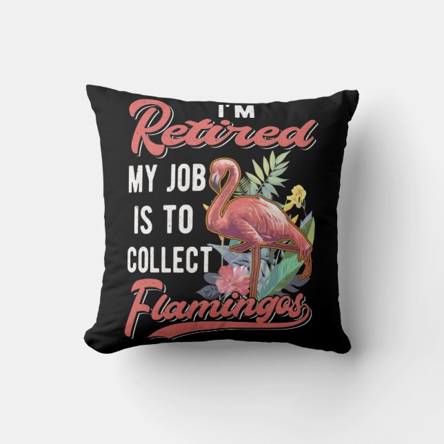 Retired Flamingo Lover Funny Retirement Cushion (Front)