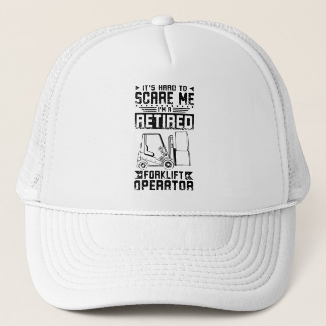 Retired Forklift Driver Trucker Hat (Front)