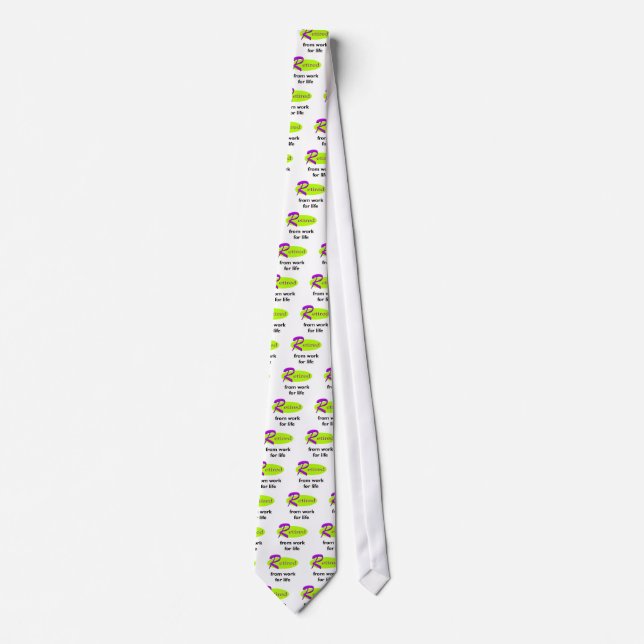 Retired from Work for Life Slogan Tie (Front)