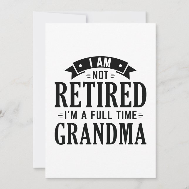 Retired Full Time Grandma Thank You Card (Front)