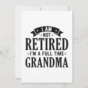 Retired Full Time Grandma Thank You Card