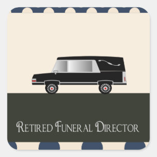 Retired Funeral Director Gifts Square Sticker