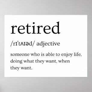 Retired Funny Definition  Poster