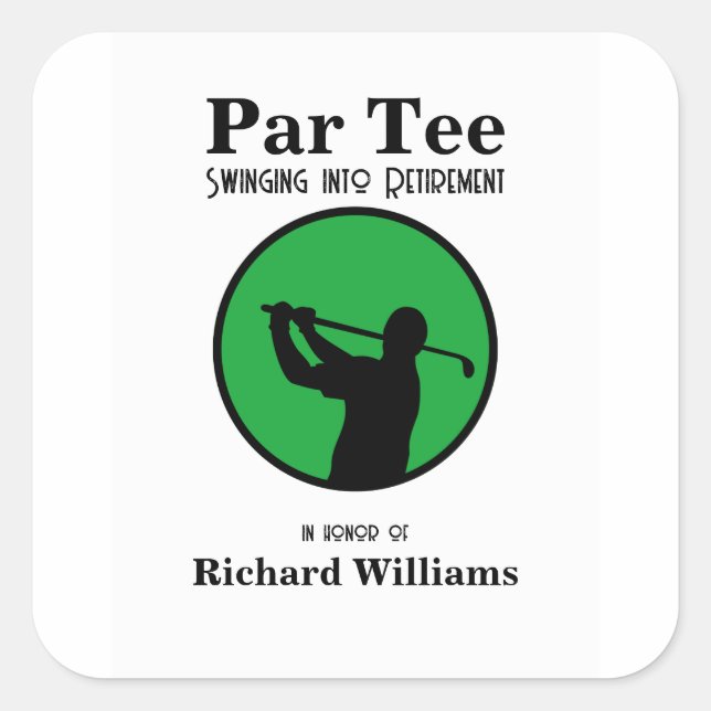 Retired Golf Player Swinging into Retirement  Square Sticker (Front)