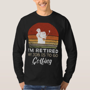 Retired Golfer Tee - Tee Time Humour!