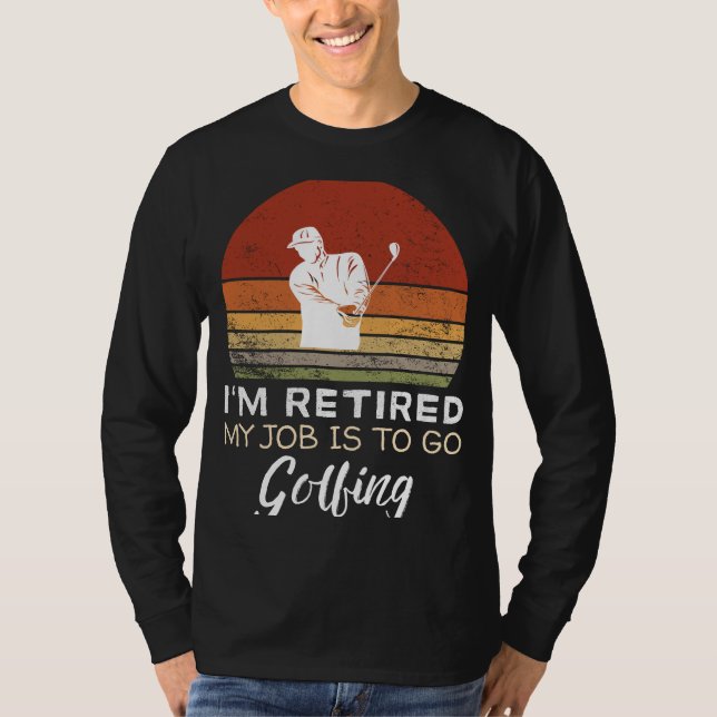 Retired Golfer Tee - Tee Time Humour! (Front)
