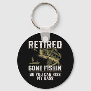 Retired Gone Fishin' Funny Byss Fishing Fisherman  Key Ring