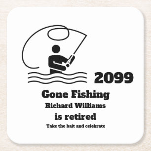 Retired Gone Fishing Standing Fisherman Retirement Square Paper Coaster