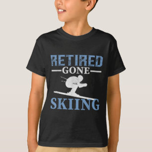 Retired Gone Skiing T-Shirt