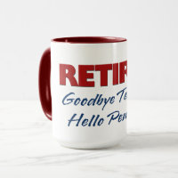 Retired Goodbye Tension Hello Pension