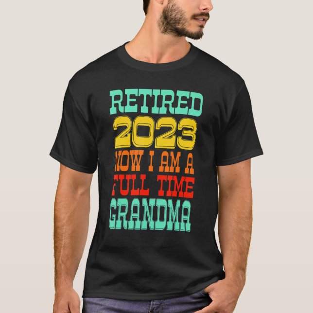 Retired Grandma 2023 T-Shirt (Front)