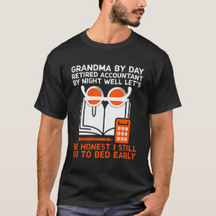Retired Grandma Pensioner Pension Accountant Bank  T-Shirt