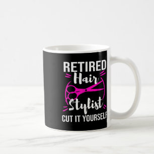 Retired Hair Stylist Hairdresser Retirement Party Coffee Mug