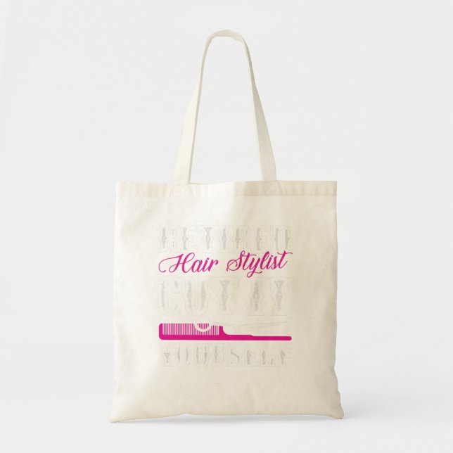 Retired Hair Stylist Hairdresser Retirement Party  Tote Bag (Front)