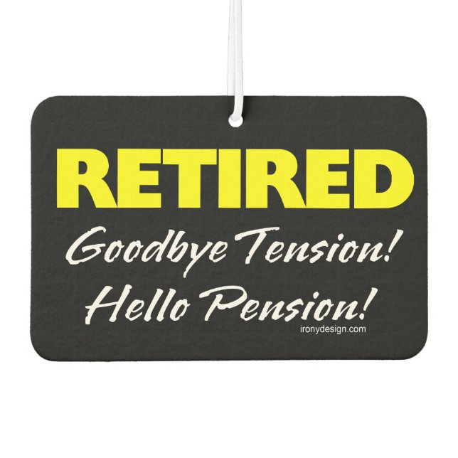 Retired Hellow Pension (Dark) Car Air Freshener (Front)