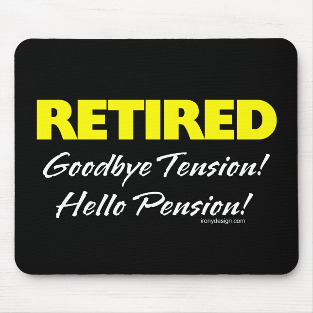 Retired Hellow Pension (Dark) Mouse Mat (Front)