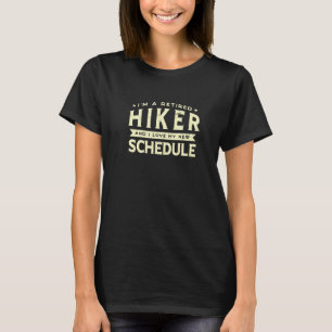 Retired Hiker Love My New Schedule Grandpa Grandma T-Shirt