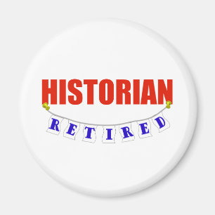 RETIRED HISTORIAN MAGNET