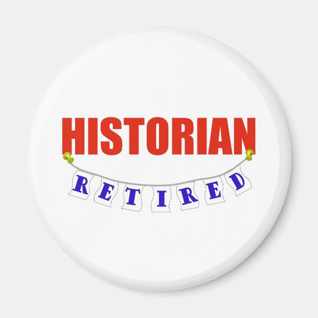 RETIRED HISTORIAN MAGNET (Front)