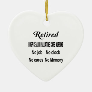 Retired Hospice and palliative care nursing No job Ceramic Tree Decoration