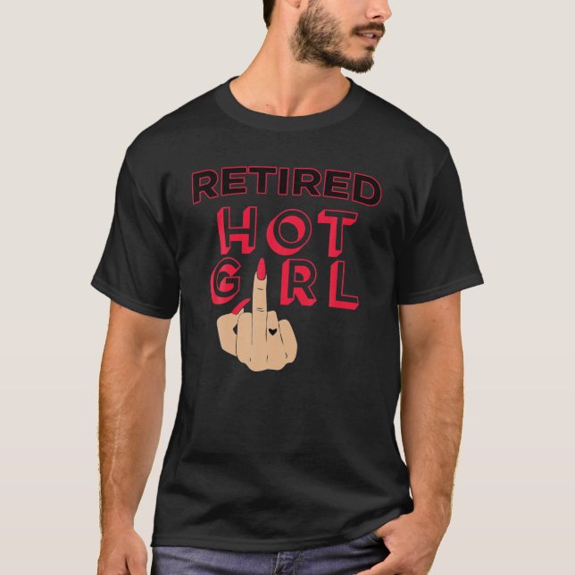Retired Hot Girl Funny Middle Finger Heart Tattoo T-Shirt (Front)