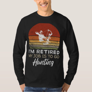 Retired Hunter Tee - Aim for Retirement Fun!