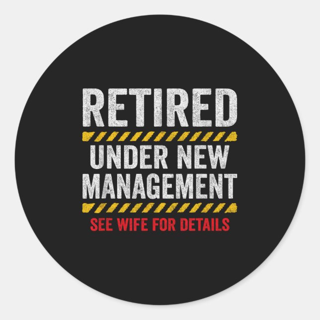 Retired Husband - Retirement Party - Funny Retirem Classic Round Sticker (Front)
