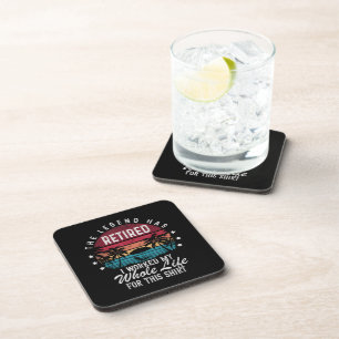 Retired I Worked My Whole Life for This Coaster