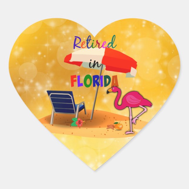 Retired in Florida, fun in the sun, Heart Sticker (Front)