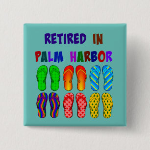Retired in Palm Harbour 15 Cm Square Badge