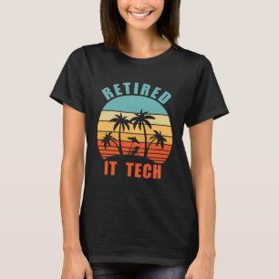 Retired IT Tech Computer Geek Happy Retirement T-Shirt