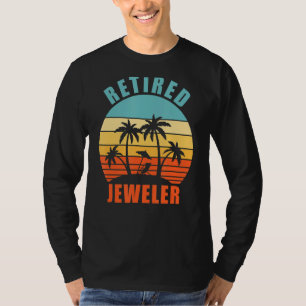 Retired Jeweller Funny Jeweller Happy Retirement T-Shirt