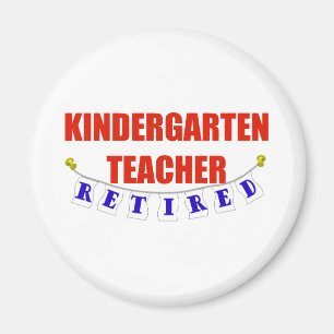 RETIRED KINDERGARTEN TEACHER MAGNET