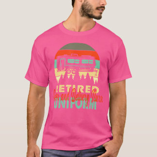 Retired Labour And Delivery Nurse Uniform Rv Campi T-Shirt