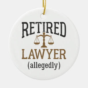 Retired Lawyer Allegedly Attorney Retirement Ceramic Tree Decoration