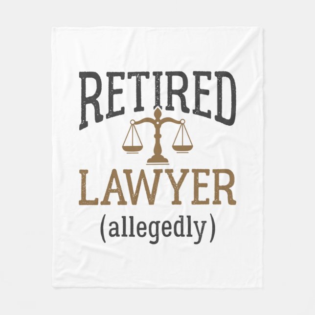 Retired Lawyer Allegedly Attorney Retirement Fleece Blanket (Front)