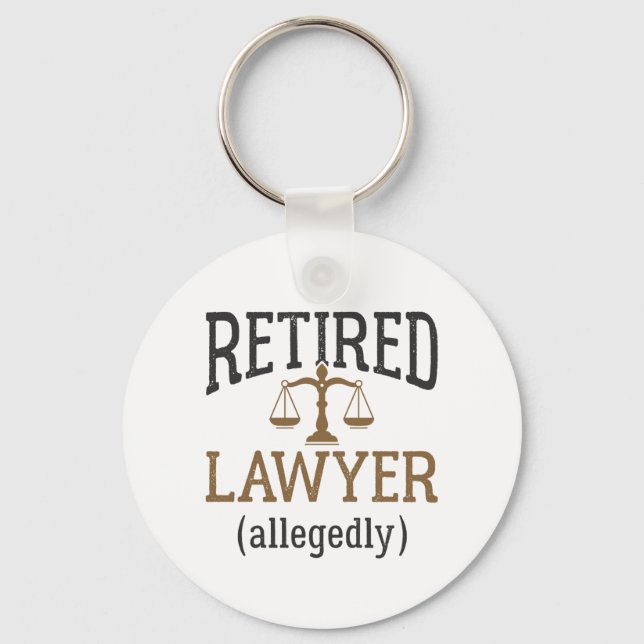 Retired Lawyer Allegedly Attorney Retirement Key Ring (Front)