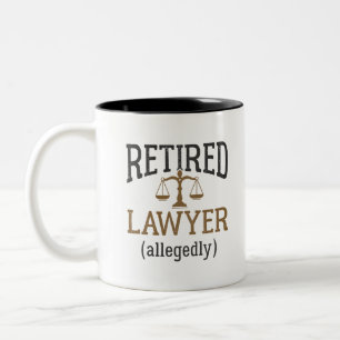 Retired Lawyer Allegedly Attorney Retirement Two-Tone Coffee Mug