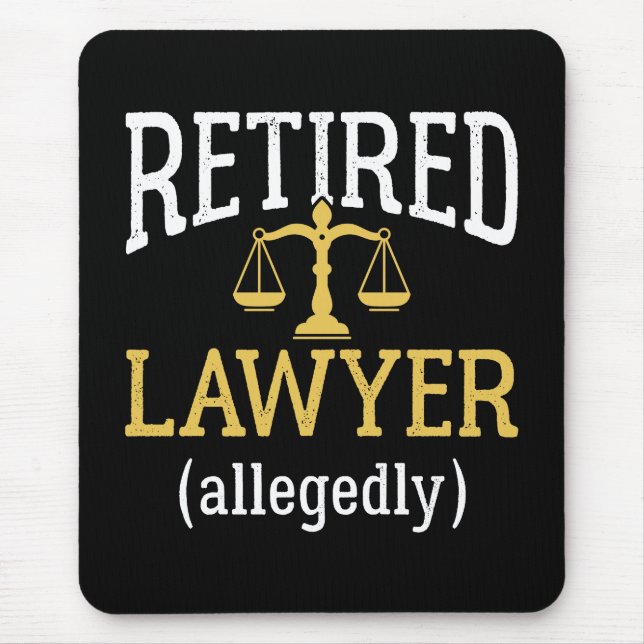 Retired Lawyer Allegedly Mouse Mat (Front)