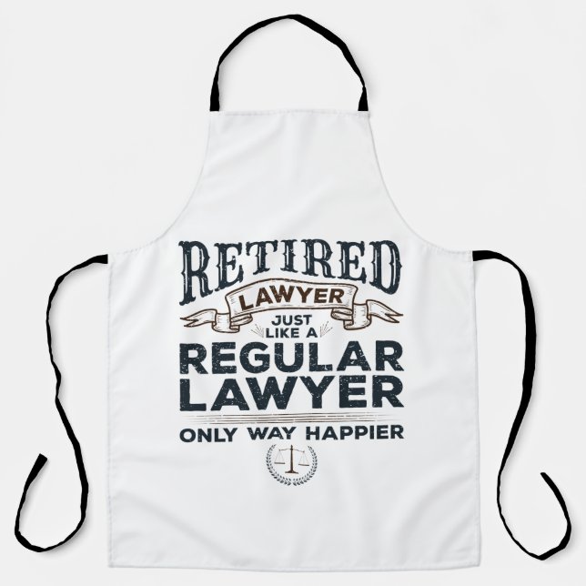 Retired Lawyer Attorney Retirement Way Happier Apron (Front)